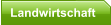 Landwirtschaft