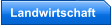 Landwirtschaft